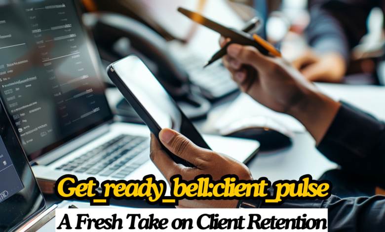 get_ready_bell:client_pulse